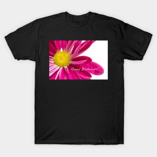 Happy Birthday Daisy! T-Shirt